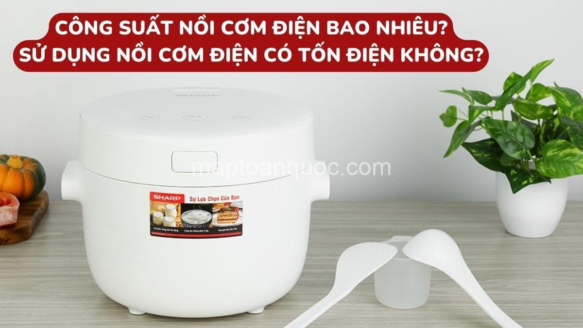 Nồi Cơm Điện Tiêu Thụ Bao Nhiêu Điện Năng? -  Phạm Tiến Anh